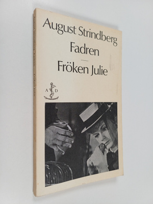 August Strindberg : Fadren - Fröken Julie