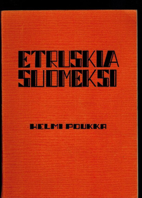 Helmi Poukka : Etruskia suomeksi