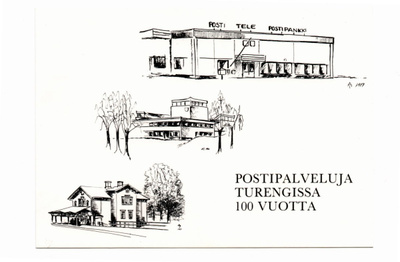 Janakkala / Turenki: Postipalveluja Turengissa 100 vuotta