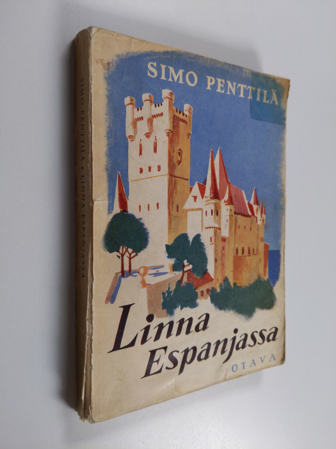 Simo Penttilä : Linna Espanjassa : matkakuvia