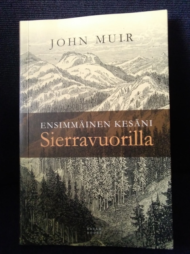 John Muir: Ensimmäinen kesäni Sierravuorilla