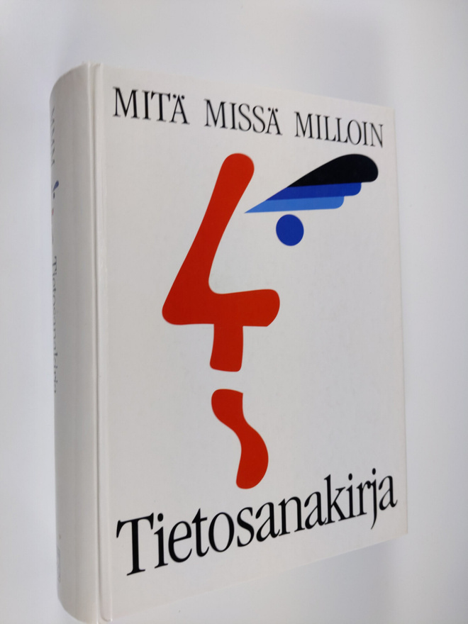 Risto (toim.) Rantala : Mitä missä milloin : Tietosanakirja