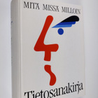 Risto (toim.) Rantala : Mitä missä milloin : Tietosanakirja - pikkukuva 1