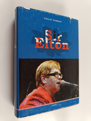 Philip Norman : Sir Elton : Elton Johnin elämäkerta