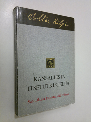 Volter Kilpi : Kansallista itsetutkistelua : suomalaisia ...