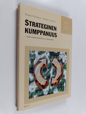 Pirjo Ståhle : Strateginen kumppanuus : avain uudistumisk...