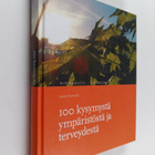 Jouko Tuomisto : 100 kysymystä ympäristöstä ja terveydest... - pikkukuva 1