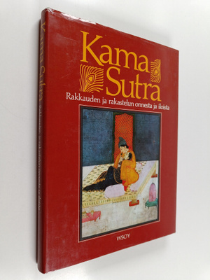 Indra (koonnut) Sinha : Kama Sutra : rakkauden ja rakaste...