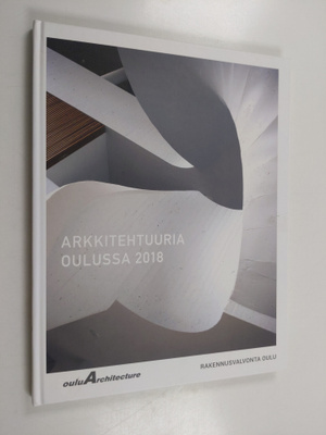Arkkitehtuuria Oulussa 2018
