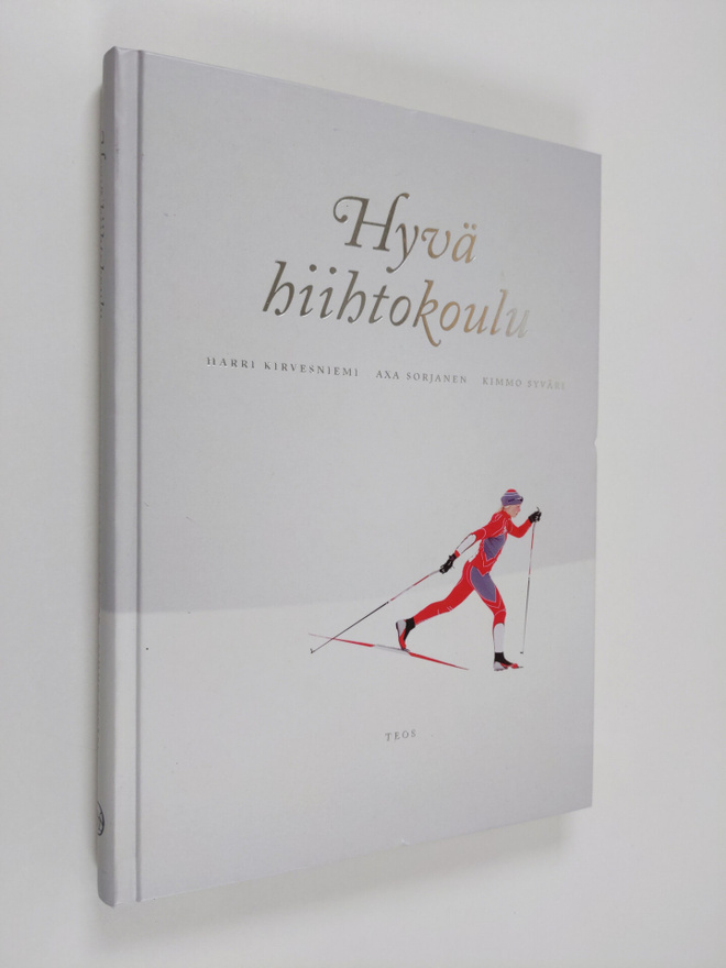 Harri Kirvesniemi : Hyvä hiihtokoulu