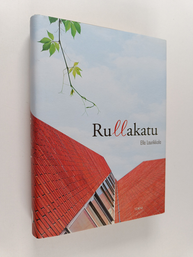 Ella Laurikkala : Rullakatu (signeerattu)