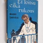 Mauri Sariola : Ei loitsu eikä rukous - pikkukuva 1