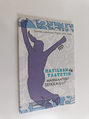 Matildan ja Taavetin matemaattiset seikkailut : filosofin...