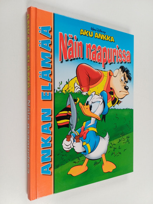 Walt Disney : Näin naapurissa : ankan elämää