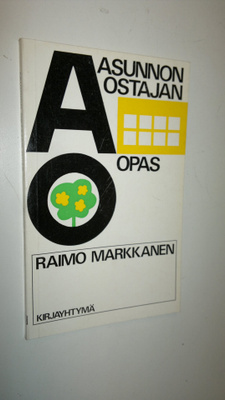 Raimo Markkanen : Asunnon ostajan opas