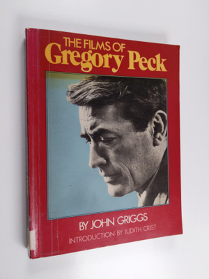 John Griggs : The Films of Gregory Peck