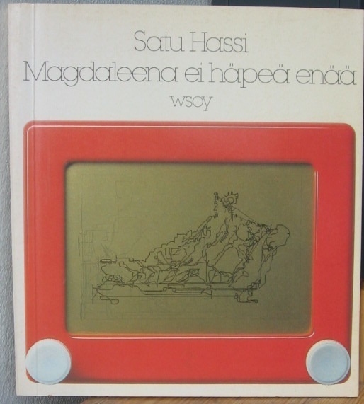 Satu Hassi: Magdaleena ei häpeä enää, Wsoy 1984. 98 s.