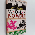 Peter Bowen : Wolf, No Wolf - pikkukuva 1