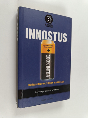 Mikael Saarinen ym. : Innostus : myötämanipuloinnin aakkoset
