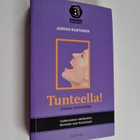 Jarkko Rantanen : Tunteella! : voimaa tekemiseen - pikkukuva 1