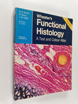 H. George Burkitt : Wheater's functional histology : a te...