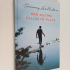 Tommy Hellsten : När allting faller på plats en bok om at... - pikkukuva 1