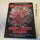 Brian Coffey;: Kiveen hakattu kuolema - pikkukuva 2