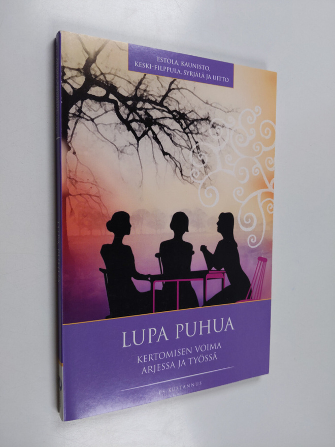 Lupa puhua : kertomisen voima arjessa ja työssä