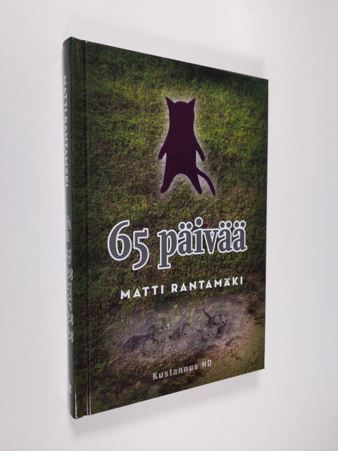Matti Rantamäki : 65 päivää : novelleja - Kuusikymmentävi...