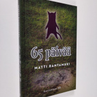 Matti Rantamäki : 65 päivää : novelleja - Kuusikymmentävi... - pikkukuva 1
