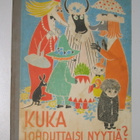 Tove Jansson: Kuka lohduttaisi Nyytiä (2.p. 1970) - pikkukuva 1