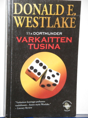 Donald E. Westlake : VARKAITTEN TUSINA 11 x DORTMUNDER