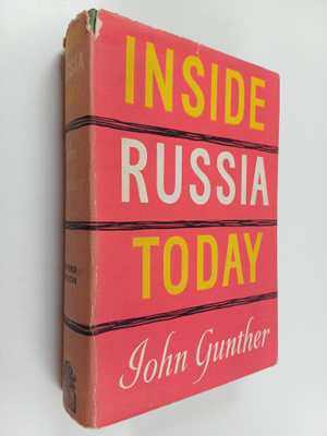 John Gunther : Inside Russia today