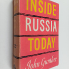 John Gunther : Inside Russia today - pikkukuva 1