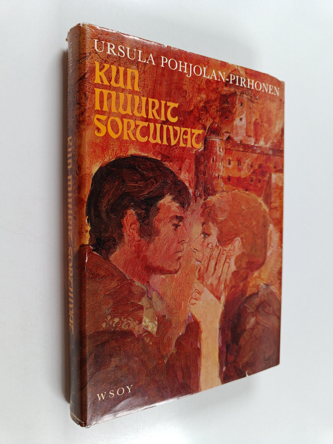Ursula Pohjolan-Pirhonen : Kun muurit sortuivat