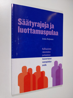 Jouko Reijonen : Säätyrajoja ja luottamuspulaa : kulttuur...
