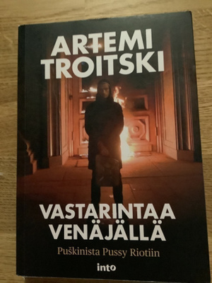 Artemi Troitski : Vastarintaa Venäjällä
