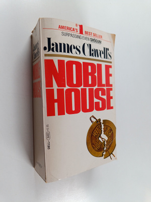 James Clavell : Noble House : A Novel of Contemporary Hon...
