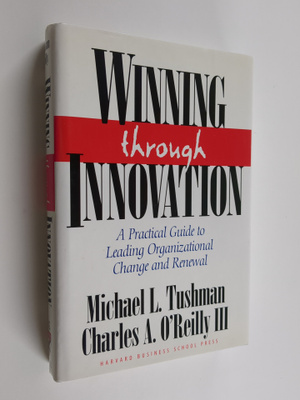 Michael Tushman : Winning through innovation : a practica...