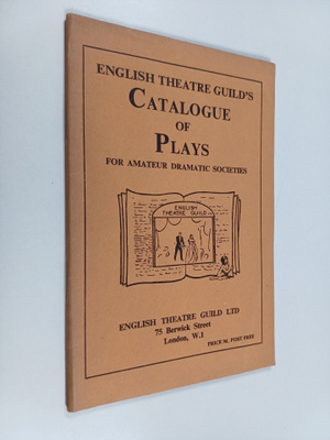 English Theatre Guild's Catalogue of Plays for Amateur Dr...