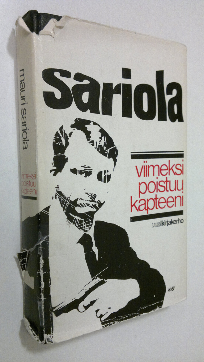 Mauri Sariola : Viimeksi poistuu kapteeni