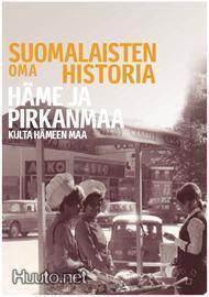 Suomalaisten Oma Historia - Häme Ja Pirkanmaa - DVD