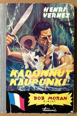 Henri Vernes: Kadonnut kaupunki / Ilmojen rosvot