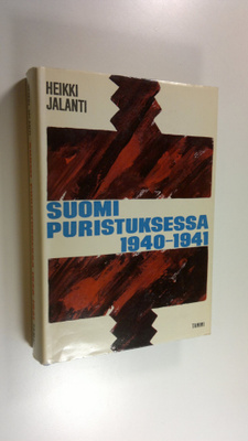 Heikki Jalanti : Suomi puristuksessa 1940-1941