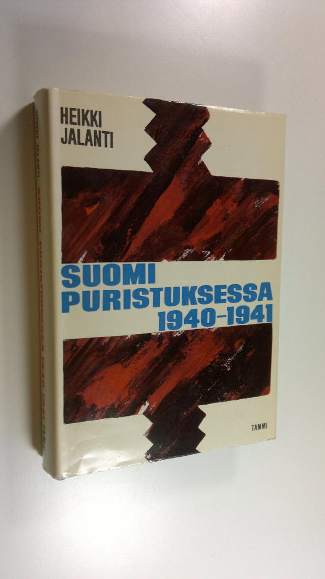 Heikki Jalanti : Suomi puristuksessa 1940-1941
