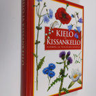 Jon Feilberg : Kielo ja kissankello : Suomen ja Pohjolan ... - pikkukuva 1
