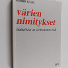 Mauno Koski : Värien nimitykset suomessa ja lähisukukielissä - pikkukuva 1