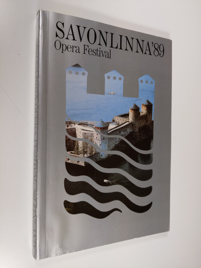 Savonlinnan oopperajuhlat 1989 = Savonlinna operafestival...