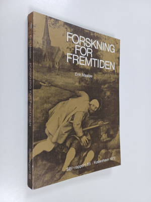 Erik Maaloe : Forskning for fremtiden - metodesamling om ...