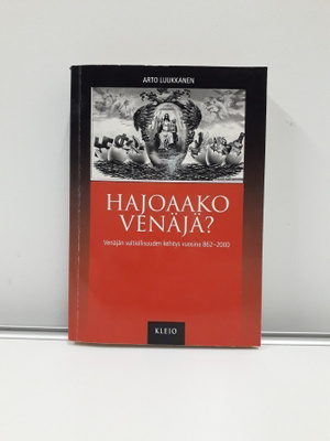 Hajoaako Venäjä? (A. Luukkanen, kirja)